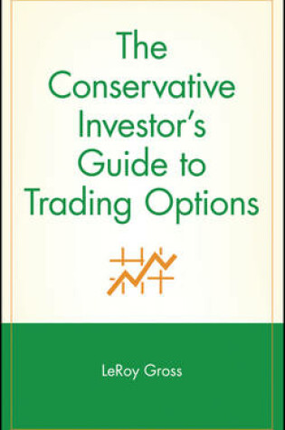 Cover of The Conservative Investor's Guide to Trading Options