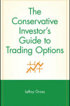 Book cover for The Conservative Investor's Guide to Trading Options