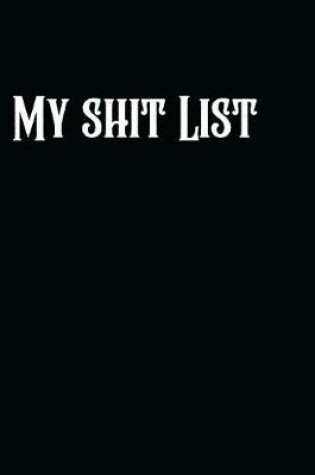 Cover of My Shit List