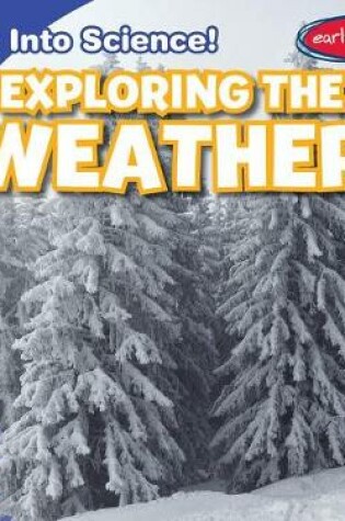 Cover of Exploring the Weather