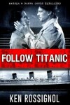 Book cover for Follow Titanic