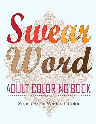 Book cover for Swear Word Adult Coloring Book