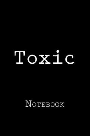 Cover of Toxic