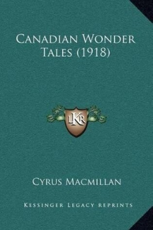 Cover of Canadian Wonder Tales (1918)