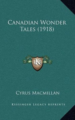 Book cover for Canadian Wonder Tales (1918)