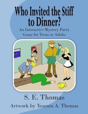 Cover of Who Invited The Stiff To Dinner?