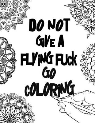 Book cover for Do not give a flying fuck Go coloring
