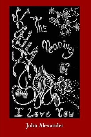 Cover of The Meaning of I Love You