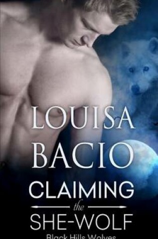 Cover of Claiming the She-Wolf