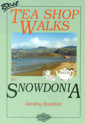 Book cover for Best Tea Shop Walks in Snowdonia