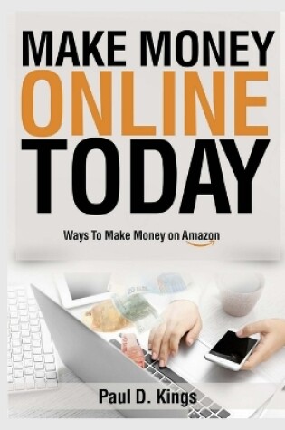 Cover of Make Money Online Today