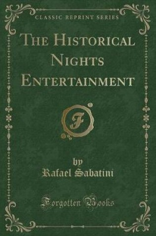 Cover of The Historical Nights Entertainment (Classic Reprint)