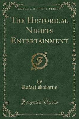 Book cover for The Historical Nights Entertainment (Classic Reprint)
