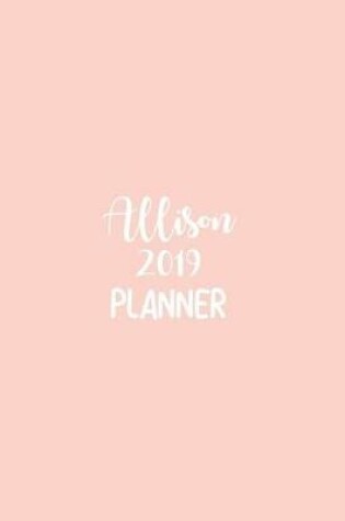 Cover of Allison 2019 Planner