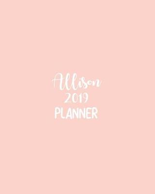 Book cover for Allison 2019 Planner