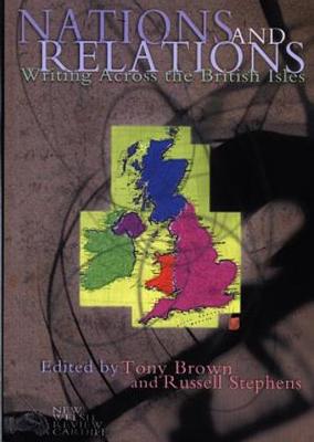 Book cover for Nations and Relations - Writing Across the British Isles