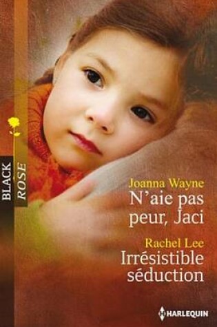 Cover of N'Aie Pas Peur, Jaci - Irresistible Seduction