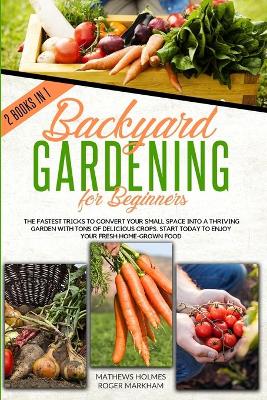 Book cover for Backyard Gardening For Beginners