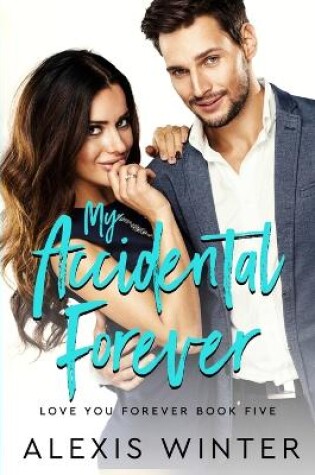 Cover of My Accidental Forever