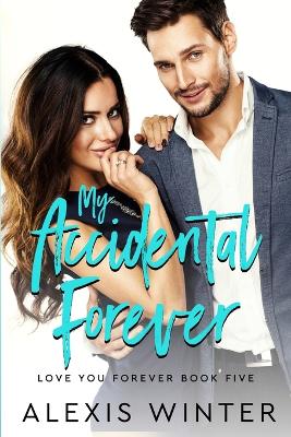 Book cover for My Accidental Forever