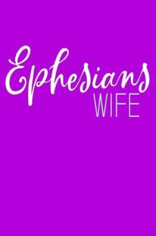 Cover of Ephesians Wife