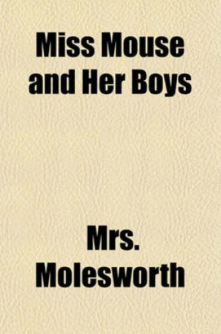 Cover of Miss Mouse and Her Boys