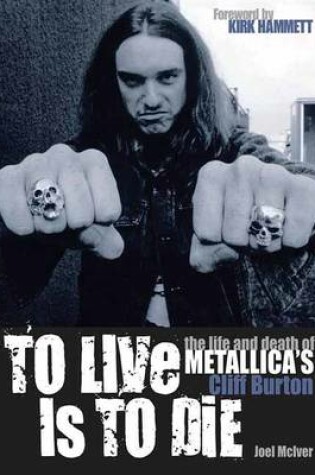 Cover of To Live is to Die