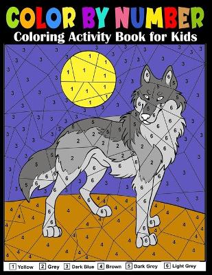 Book cover for Color by Number Coloring Activity Book for Kids