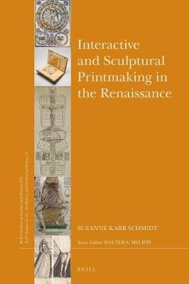 Book cover for Interactive and Sculptural Printmaking in the Renaissance