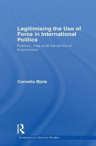 Cover of Legitimising the Use of Force in International Politics