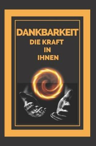 Cover of Dankbarkeit Die Kraft in Ihnen