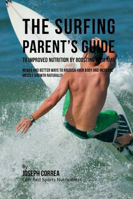 Book cover for The Surfing Parent's Guide to Improved Nutrition by Boosting Your RMR