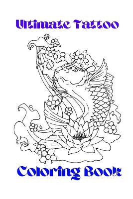 Book cover for Ultimate Tattoo Coloring Book