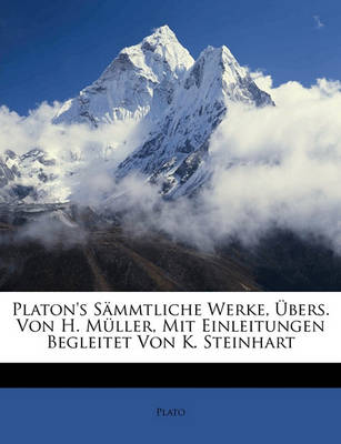 Book cover for Platon's Sammtliche Werke, Uebers. Von H. Muller, Mit Einleitungen Begleitet Von K. Steinhart, Achter Band