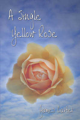 Book cover for A Single Yellow Rose