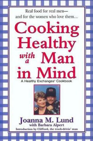 Cover of Cooking Healthy with a Man in Mind