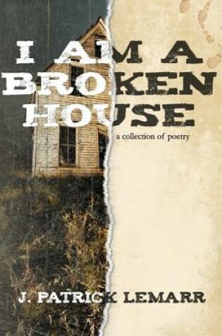 Cover of I Am a Broken House