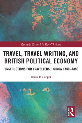 Book cover for Travel, Travel Writing, and British Political Economy