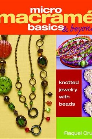 Cover of Micro Macrame Basics & Beyond