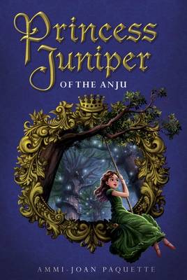 Book cover for Princess Juniper of the Anju