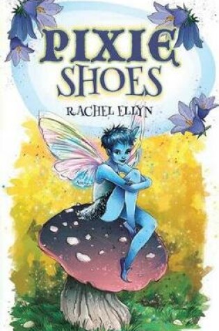 Cover of Pixie Shoes