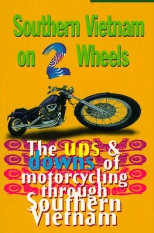 Cover of Fielding's Southern Vietnam on 2 Wheels