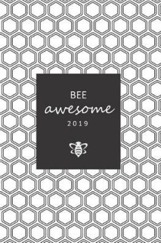 Cover of Bee Awesome 2019