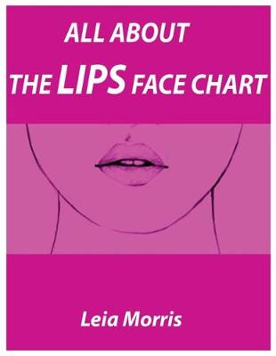 Book cover for All about the Lips Face Chart