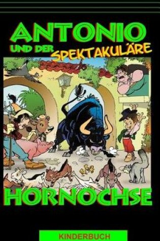 Cover of Antonio und der spektakulare Hornochse