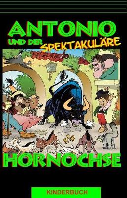 Book cover for Antonio und der spektakulare Hornochse