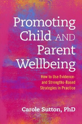 Cover of Promoting Child and Parent Wellbeing