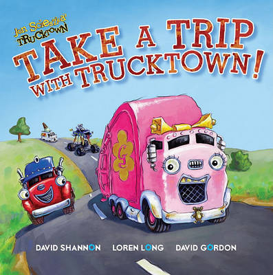 Cover of Take a Trip with Trucktown!