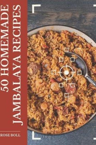 Cover of 50 Homemade Jambalaya Recipes