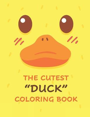 Book cover for The Cutest Duck Coloring book